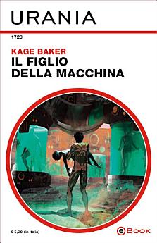 Il figlio della macchina (Urania)