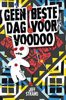 Geen beste dag voor voodoo