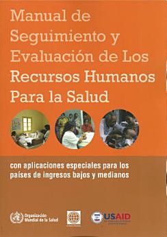 Manual de seguimiento y evaluación de los recursos humanos para la salud