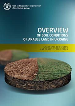 Overview of soil conditions of arable land in Ukraine