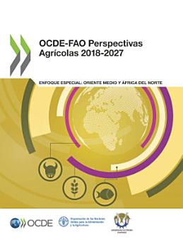 OCDE-FAO Perspectivas Agrícolas 2018-2027