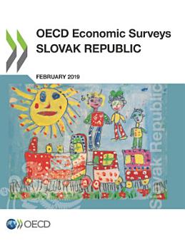 OECD Economic Surveys: Slovak Republic 2019