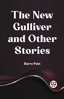 The New Gulliver And Other Stories