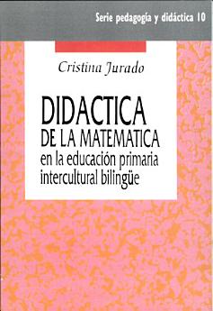 Didactica de la matematica en la educacion primaria intercultural bilingue