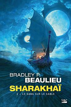 Sharakhaï, T2 : Le Sang sur le sable