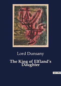 The King of Elfland’s Daughter