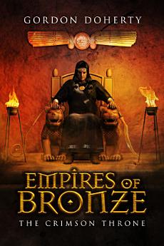 Empires of Bronze: The Crimson Throne (Empires of Bronze #4)